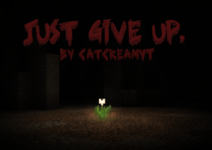 Download Just Give Up. for Minecraft 1.12.2